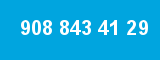 908 843 41 29